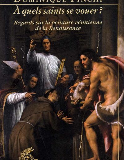 À quels saints se vouer, Dominique Pinchi, La tour verte, 2014