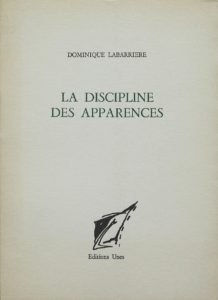 Dominique Labarrière,La discipline des apparences, Unes,1991