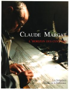 Claude Margat, L'horizon des cent pas, La Différence, 2005